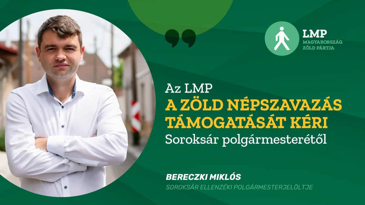LMP_Bereczki_Miklos_A_Zold_nepszavazas_tamogatasa_Soroksaron_idezetes_twitter_poszt_01_1200px_x_675px.png