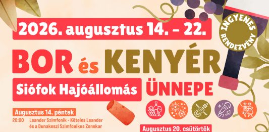 SAJTÓKÖZLEMÉNY_Bor és Kenyér Ünnepe Siófokon 2026. augusztus 14-22. között